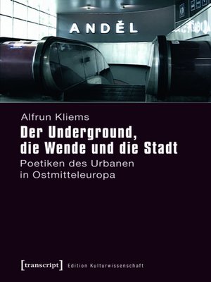 cover image of Der Underground, die Wende und die Stadt